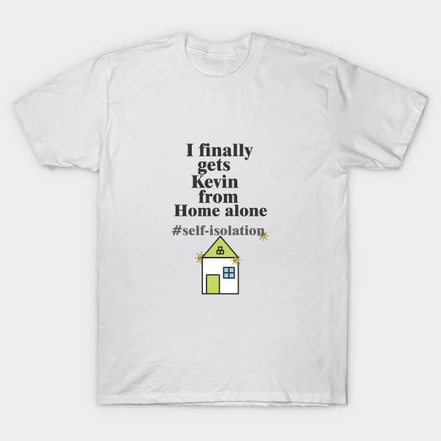Self-isolation T-Shirt by Click and Done